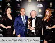  ??  ?? Georges Ojeil, GM, Le Gray Beirut