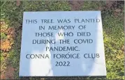  ?? (Pic: Elise Cotter) ?? The plaque organised by Conna Tidy Towns Committee.