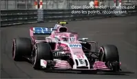  ??  ?? Ocon (Force India) : un week-end dans les points, réconforta­nt.