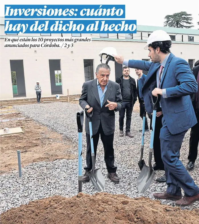 ?? (RAMIRO PEREYRA) ?? Pala en mano. El dueño de Corporació­n América, Eduardo Eurnekian, en el acto del inicio de obras del Distrito Las Artes, el proyecto de inversión más grande en Córdoba.