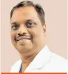  ??  ?? Dr M.S. Sridhar, Senior consultant ophthalmol­ogist