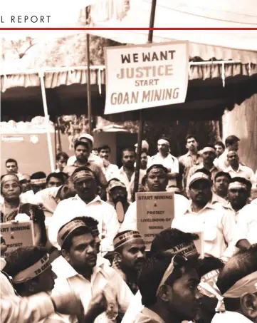  ??  ?? Close to 150,000 people in Goa depend on the mining industry for livelihood