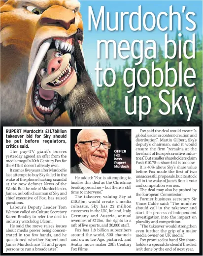  ??  ?? OFFER Fox boss Rupert Murdoch