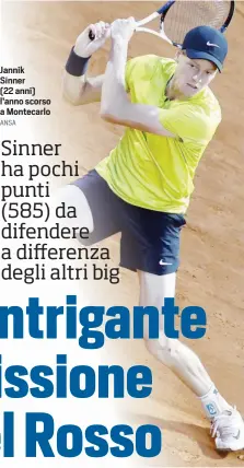  ?? ANSA ?? Jannik Sinner (22 anni) l'anno scorso a Montecarlo