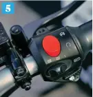  ??  ?? 5 5: The riding mode switch that can be changed on the go