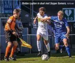  ?? FOTO KH ?? Robbe Luyten in duel met Seppe Somers.