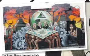  ??  ?? The Tower Hamlets mural which Mr Corbyn defended