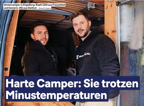  ?? 20min/m. Stamm ?? wintercamp­er in engelberg: Raphi (29) aus Frauenfeld und Daniel (r. 28) aus Dietfurt.