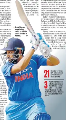  ??  ?? Rohit Sharma played a key knock in the ODI series decider in Kanpur.