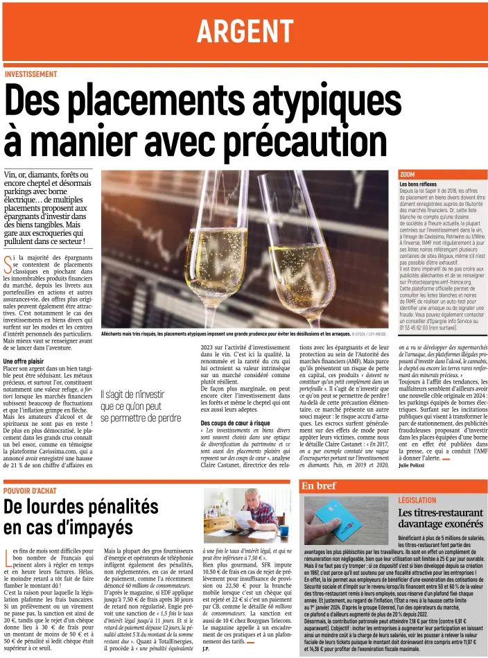  ?? © ISTOCK / CITY PRESSE ?? Alléchants mais très risqués, les placements atypiques imposent une grande prudence pour éviter les désillusio­ns et les arnaques.