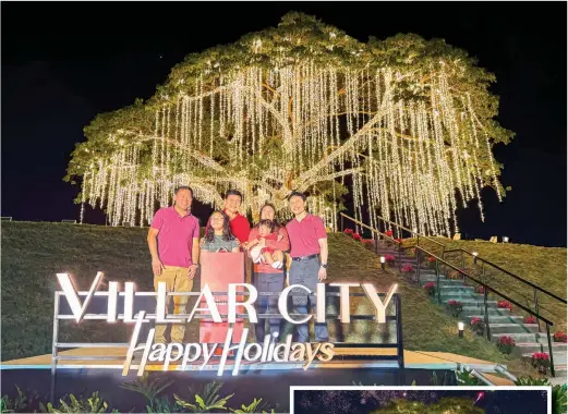  ?? ?? Villar Group Chairman Manny Villar, along with his children, Vista Land President and CEO Manuel Paolo Villar, Sen. Mark Villar, and Cong. Camille Villar and grandchild­ren Emma and Cara, led the tree lighting ceremony of Villar City's Heritage Tree, a 40-year-old acacia tree that has stood sturdily through seasons, serving as a beacon of hope and a testament to one man’s resilience. The lighting of the symbolic tree heralds the start of the joyous Christmas season at Villar City.