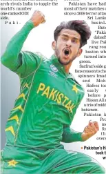  ?? AFP ?? Pakistan's Hasan Ali took three wickets.