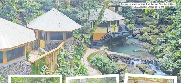 ?? Picture: KOROSUNRES­ORT.COM ?? An aerial shot of the Rainforest Spa facilities.