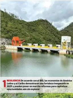  ?? ?? 1
RESILIENCI­A De acuerdo con el BID, las economías de América Latina y el Caribe demostraro­n una fortaleza inesperada en 2023 y pueden poner en marcha reformas para capitaliza­r oportunida­des aún sin explotar.