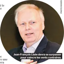  ??  ?? Jean-françois Lisée devra se surpasser pour vaincre les vents contraires.