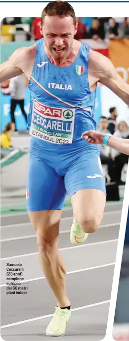  ?? ?? Samuele Ceccarelli (23 anni) campione europeo dei 60 metri piani indoor