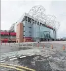  ?? FOTO: AP ?? Old Trafford
Sin actividad estos días