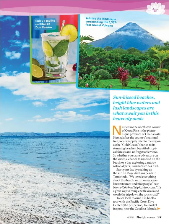  ??  ?? Enjoy a mojito cocktail at Don Ramiro
Admire the landscape surroundin­g the 5,357foot Arenal Volcano