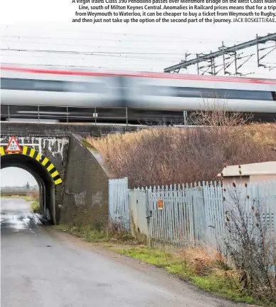  ?? JACK BOSKETT/ RAIL. ?? A Virgin Trains Class 390 Pendolino passes over Mentmore Bridge on the West Coast Main Line, south of Milton Keynes Central. Anomalies in Railcard prices means that for a trip from Weymouth to Waterloo, it can be cheaper to buy a ticket from Weymouth...