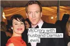  ??  ?? McCrory with husband Damian Lewis.