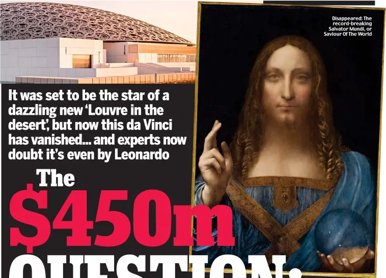  ??  ?? Disappeare­d: The record-breaking Salvator Mundi, or Saviour Of The World
