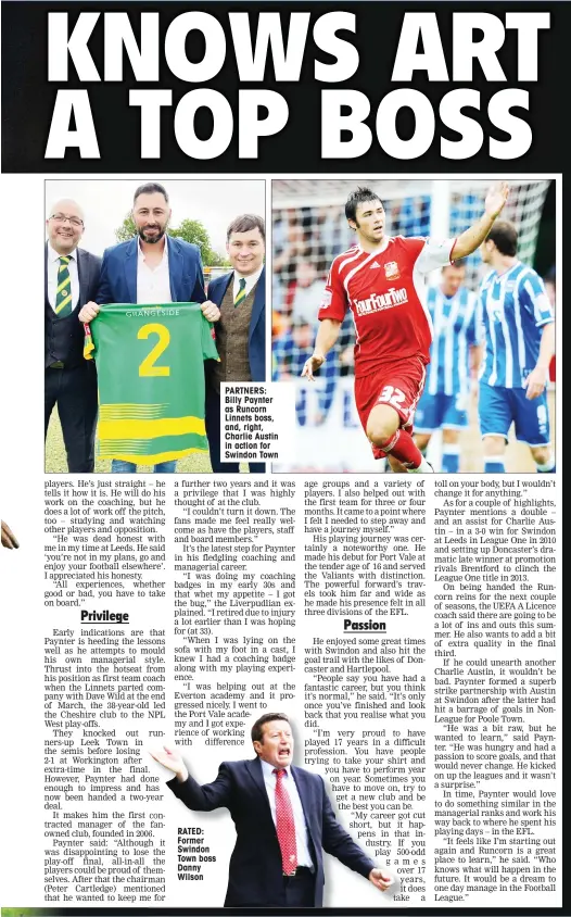  ?? ?? RATED: Former Swindon Town boss Danny Wilson
PARTNERS: Billy Paynter as Runcorn Linnets boss, and, right, Charlie Austin in action for Swindon Town