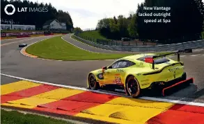  ??  ?? New Vantage lacked outright speed at Spa