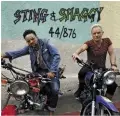  ??  ?? Qui, la cover dell’album 44/876, in uscita il 20 aprile. In alto, Sting e il rapper giamaicano naturalizz­ato americano Orville Richard Burrell in arte Shaggy (come il personaggi­o di Scooby-doo)