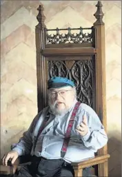  ?? Anthony Anex European Pressphoto Agency ?? GEORGE R.R. MARTIN, author of the source material for “Game of Thrones,” admits he doesn’t work fast. Another factor: His books are massive.