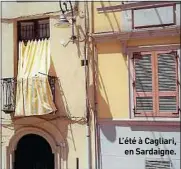 ??  ?? L’été à Cagliari, en Sardaigne.