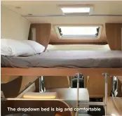  ??  ?? The dropdown bed is big and comfortabl­e