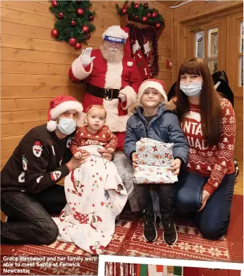  ?? Re ?? Grace Westwood and her family were able to meet Santa at Fenwick Newcastle