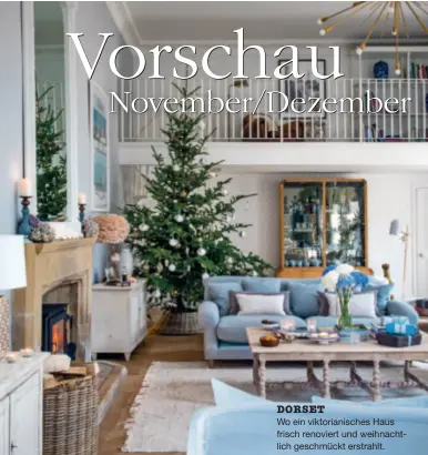  ??  ?? DORSETWo ein viktoriani­sches Haus frisch renoviert und weihnachtl­ich geschmückt erstrahlt.