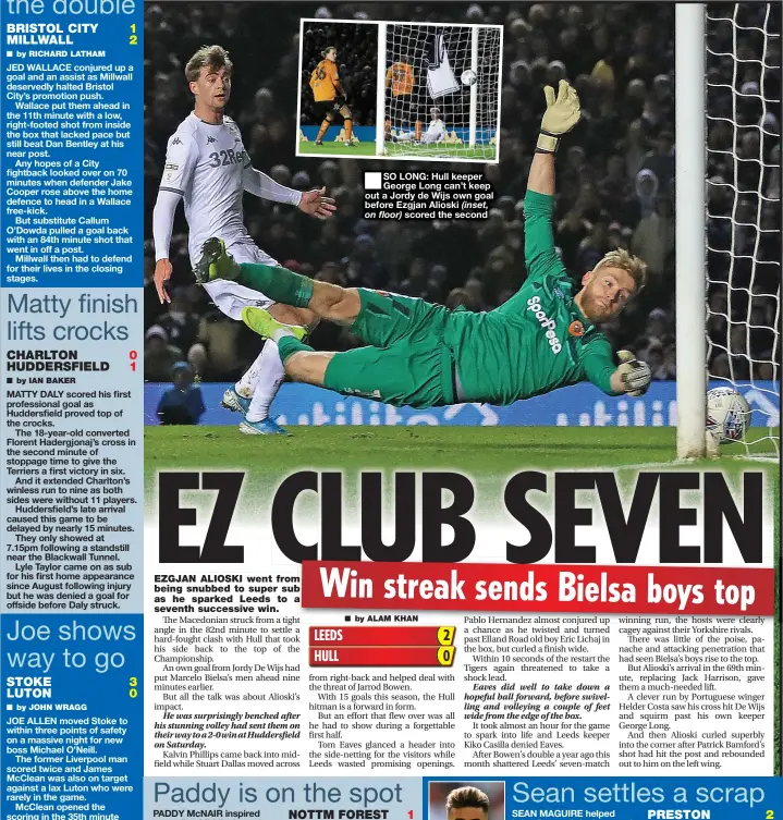  ??  ?? ■
SO LONG: Hull keeper George Long can’t keep out a Jordy de Wijs own goal before Ezgjan Alioski (inset, on floor) scored the second