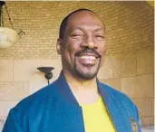  ?? BRAD OGBONNA/THE NEW YORK TIMES ?? Eddie Murphy, seen last month, said he was “very moved” to be inducted into the NAACP Image Awards Hall of Fame on Saturday night.