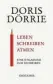  ??  ?? Doris Dörrie: Leben, schreiben atmen. Eine Einladung zum Schreiben Diogenes, 176 Seiten, 18 Euro