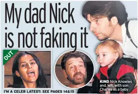 ??  ?? KIND Nick Knowles and, left, with son Charles as a baby