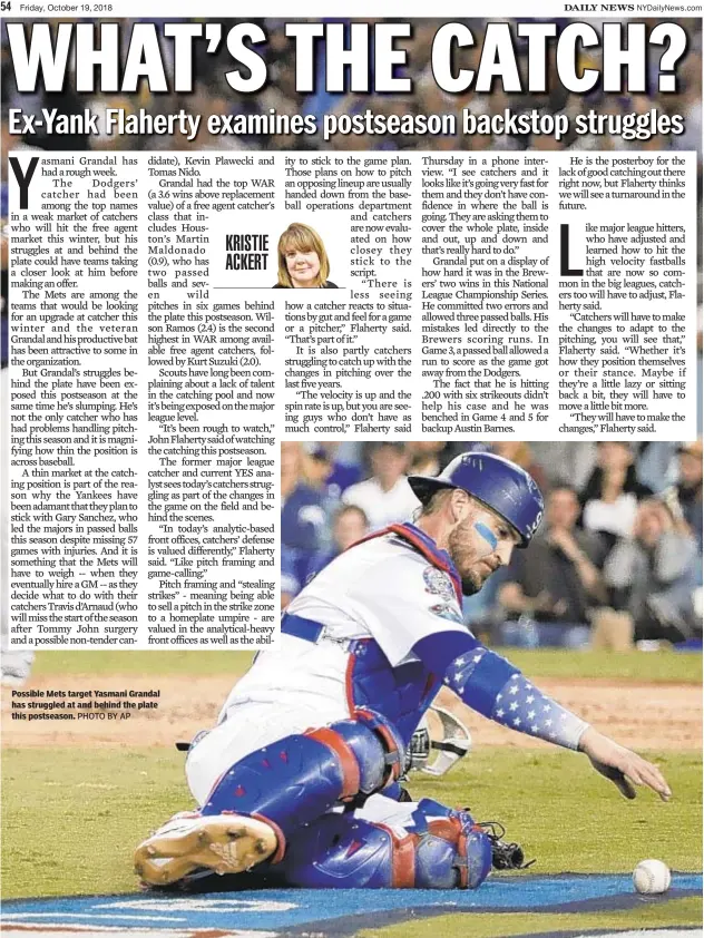  ?? PHOTO BY AP ?? Possible Mets target Yasmani Grandal has struggled at and behind the plate this postseason.