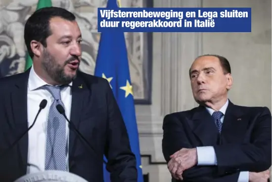  ?? FOTO EPA ?? Lega-leider Matteo Salvini (links) stelde vrijdag het Italiaanse regeerakko­ord voor dat hij samen met de Vijfsterre­nweging sloot. Maar de échte kaper op de kust lijkt een oude bekende te worden: ex-premier Silvio Berlusconi (rechts).