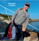  ??  ?? King Matt of Dalkey