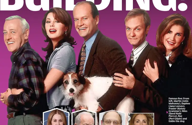  ??  ?? Famous five: From left, Martin (John Mahoney), Daphne (Jane Leeves), Frasier (Kelsey Grammer), Niles (Davd Hyde Pierce), Roz (Peri Gilpin) and Eddie the dog