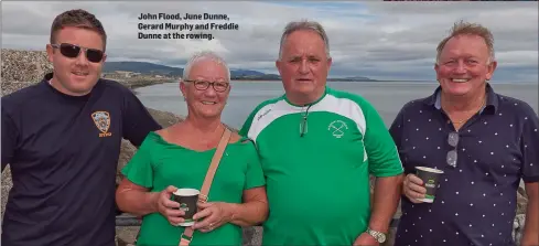  ??  ?? John Flood, June Dunne, Gerard Murphy and Freddie Dunne at the rowing.