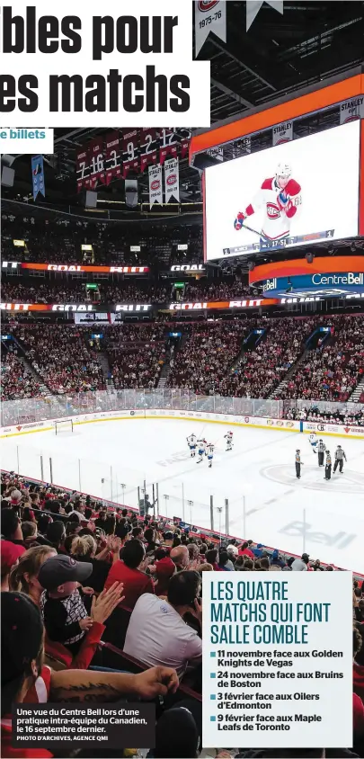  ?? PHOTO D’ARCHIVES, AGENCE QMI ?? Une vue du Centre Bell lors d’une pratique intra-équipe du Canadien, le 16 septembre dernier.