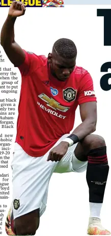  ??  ?? EMOTIVE ISSUE: Paul Pogba, of Manchester United, takes a knee at Old Trafford last season