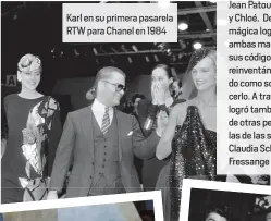  ??  ?? Karl en su primera pasarela RTW para Chanel en 198