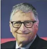  ?? ?? BILL GATES: He said Twitter could be worse, but could also be better if Elon Musk takes it over.