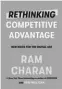  ??  ?? RETHINKING COMPETITIV­E ADVANTAGE: New Rules for the Digital Age Author: Ram Charan and Geri Willigan Publisher: Random House Business Pages: 224
Price: ~623