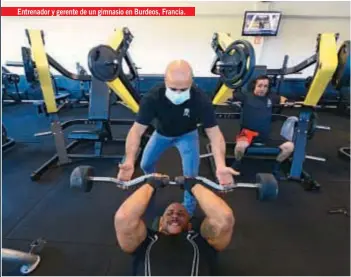  ??  ?? Entrenador y gerente de un gimnasio en Burdeos, Francia.