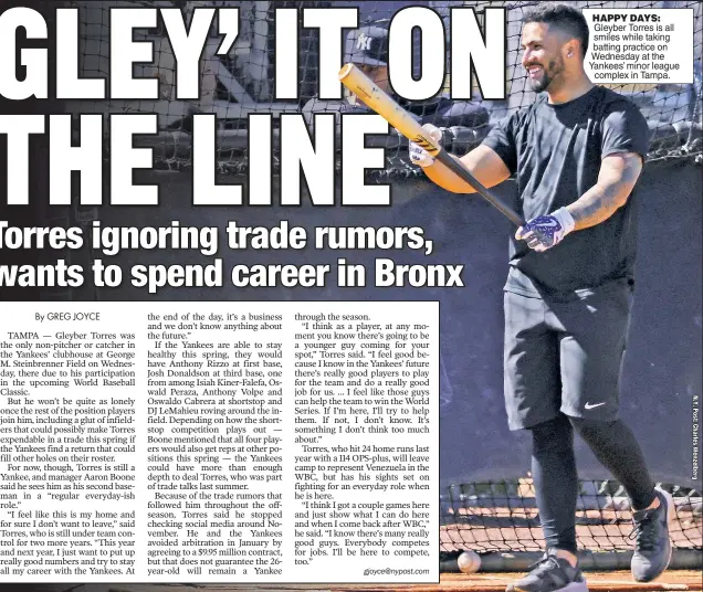  ?? ?? HAPPY DAYS: Gleyber Torres is all smiles while taking batting practice on Wednesday at the Yankees’ minor league complex in Tampa.