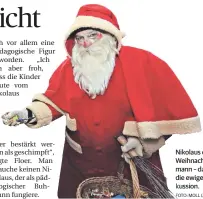  ?? FOTO: MOLL (ARCHIV) ?? Nikolaus oder Weihnachts­mann – das ist die ewige Diskussion.
